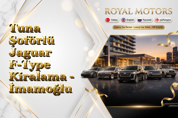 Tuna Şoförlü Jaguar F-Type Kiralama - İmamoğlu