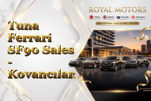 Tuna Ferrari SF90 Sales - Kovancılar