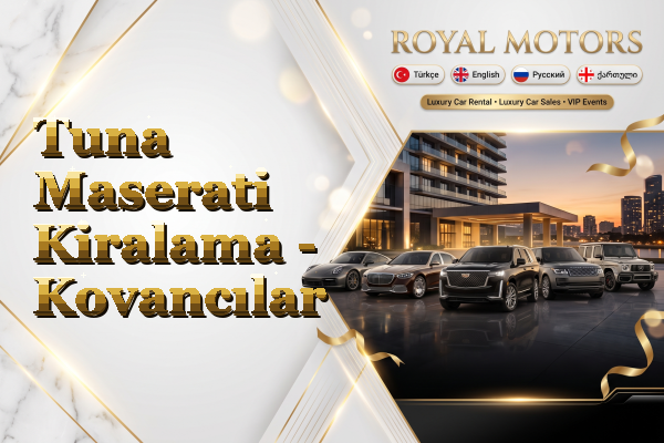 Tuna Maserati Kiralama - Kovancılar