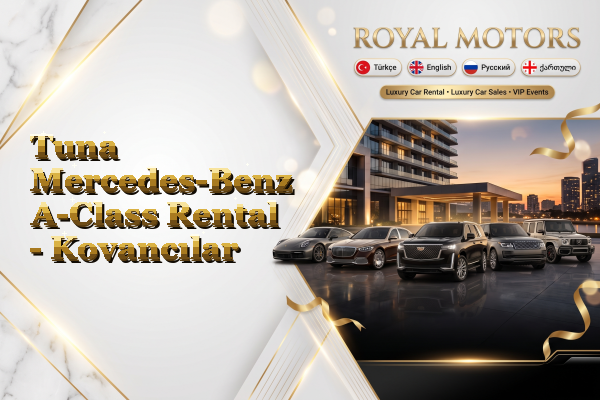 Tuna Mercedes-Benz A-Class Rental - Kovancılar