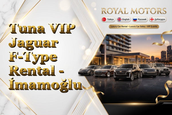 Tuna VIP Jaguar F-Type Rental - İmamoğlu