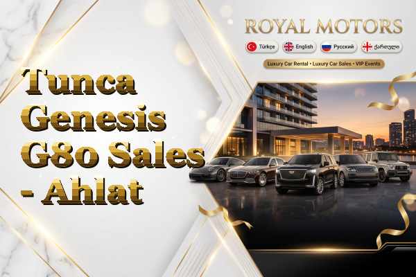 Tunca Genesis G80 Sales - Ahlat
