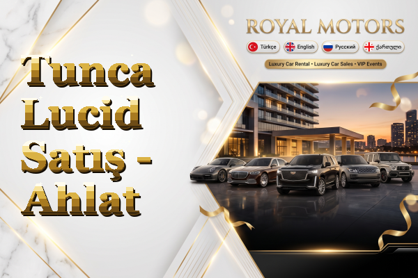 Tunca Lucid Satış - Ahlat