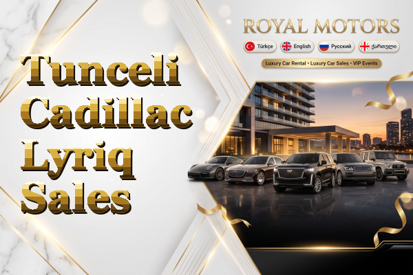 Tunceli Cadillac Lyriq Sales