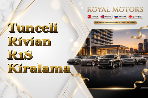 Tunceli Rivian R1S Kiralama