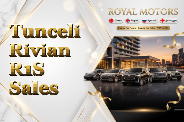 Tunceli Rivian R1S Sales