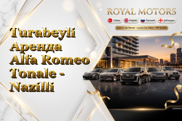 Turabeyli Аренда Alfa Romeo Tonale - Nazilli