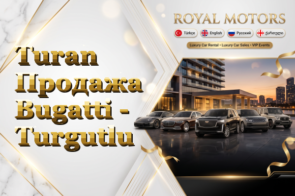 Turan Продажа Bugatti - Turgutlu