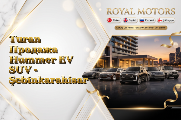 Turan Продажа Hummer EV SUV - Şebinkarahisar