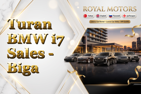 Turan BMW i7 Sales - Biga