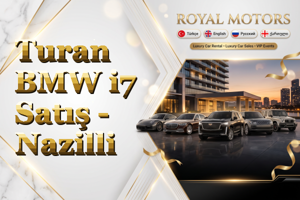 Turan BMW i7 Satış - Nazilli