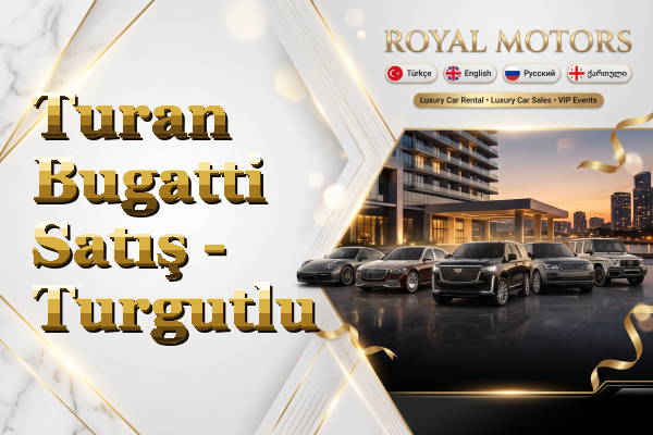 Turan Bugatti Satış - Turgutlu