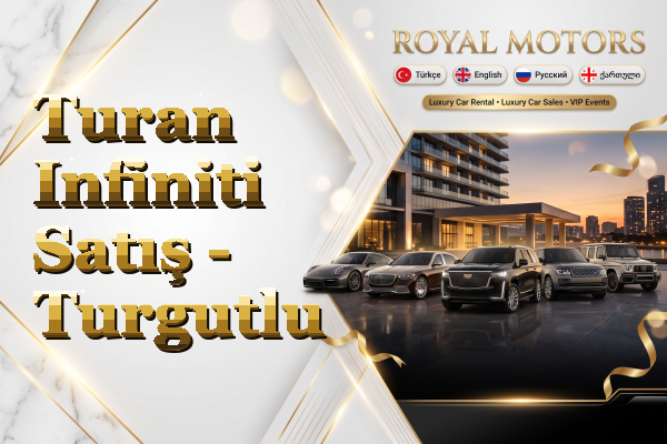 Turan Infiniti Satış - Turgutlu