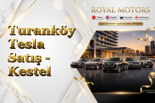 Turanköy Tesla Satış - Kestel