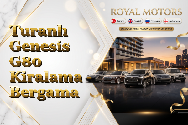 Turanlı Genesis G80 Kiralama - Bergama