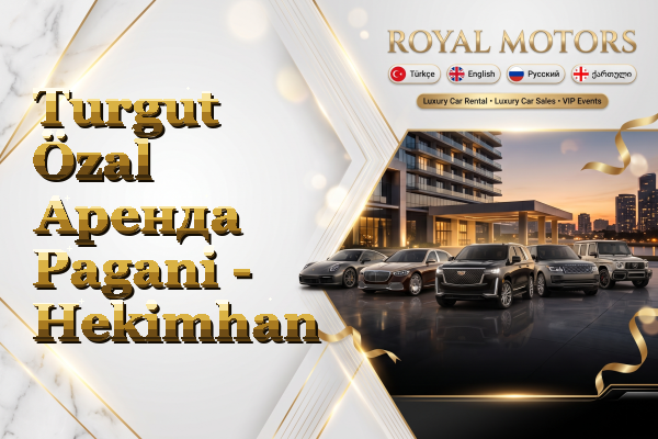 Turgut Özal Аренда Pagani - Hekimhan