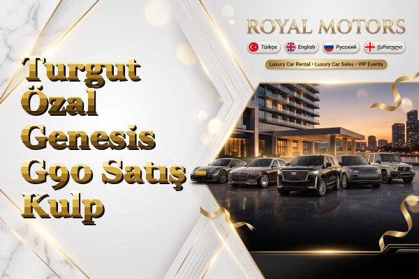 Turgut Özal Genesis G90 Satış - Kulp