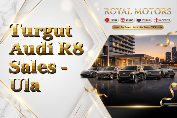 Turgut Audi R8 Sales - Ula
