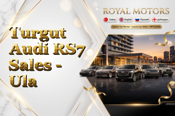 Turgut Audi RS7 Sales - Ula