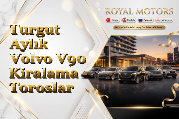 Turgut Aylık Volvo V90 Kiralama - Toroslar