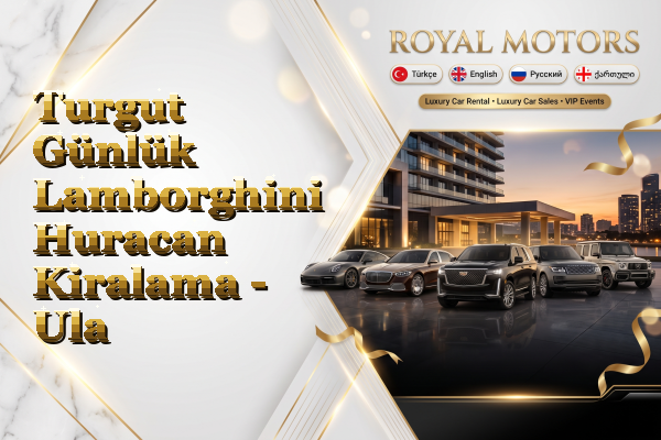 Turgut Günlük Lamborghini Huracan Kiralama - Ula