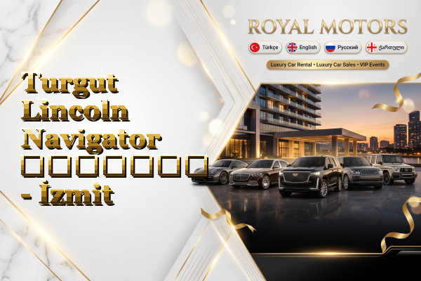 Turgut Lincoln Navigator გაყიდვა - İzmit