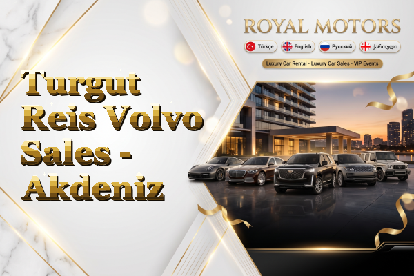 Turgut Reis Volvo Sales - Akdeniz