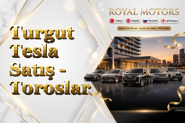 Turgut Tesla Satış - Toroslar