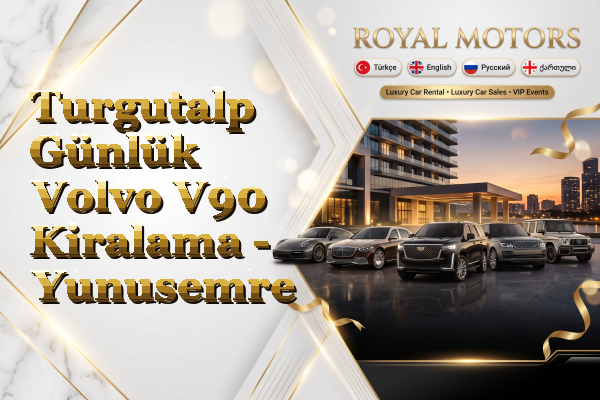 Turgutalp Günlük Volvo V90 Kiralama - Yunusemre