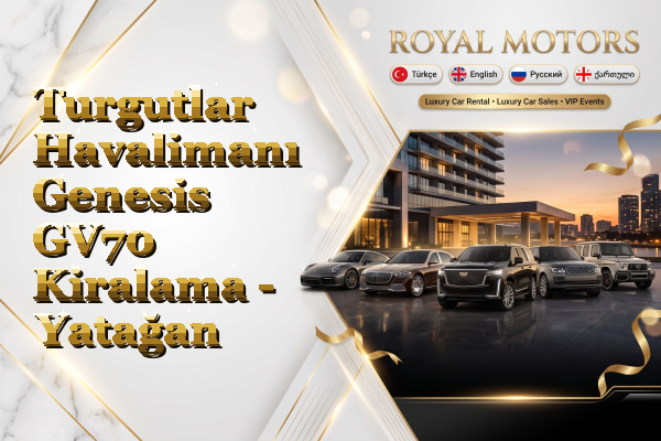 Turgutlar Havalimanı Genesis GV70 Kiralama - Yatağan