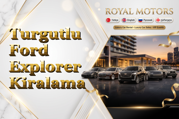 Turgutlu Ford Explorer Kiralama