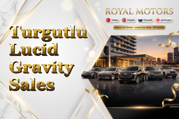 Turgutlu Lucid Gravity Sales