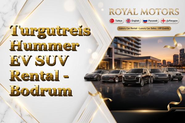 Turgutreis Hummer EV SUV Rental - Bodrum