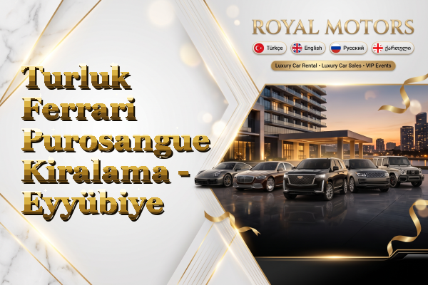 Turluk Ferrari Purosangue Kiralama - Eyyübiye