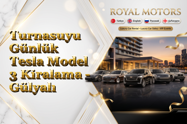 Turnasuyu Günlük Tesla Model 3 Kiralama - Gülyalı