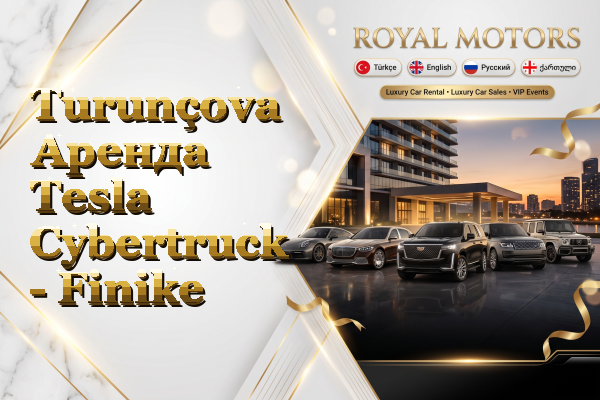 Turunçova Аренда Tesla Cybertruck - Finike