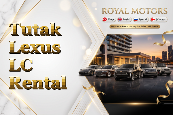Tutak Lexus LC Rental