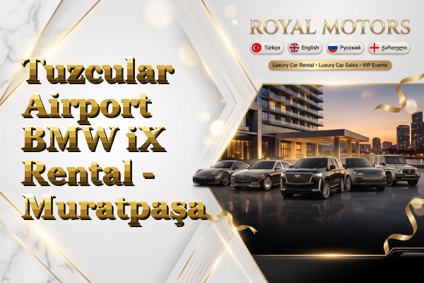 Tuzcular Airport BMW iX Rental - Muratpaşa