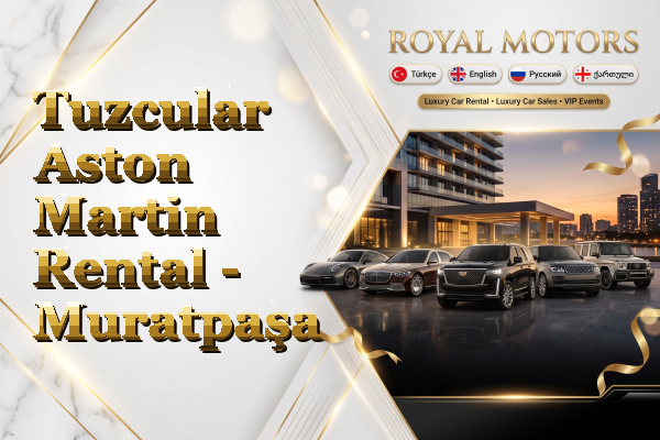 Tuzcular Aston Martin Rental - Muratpaşa