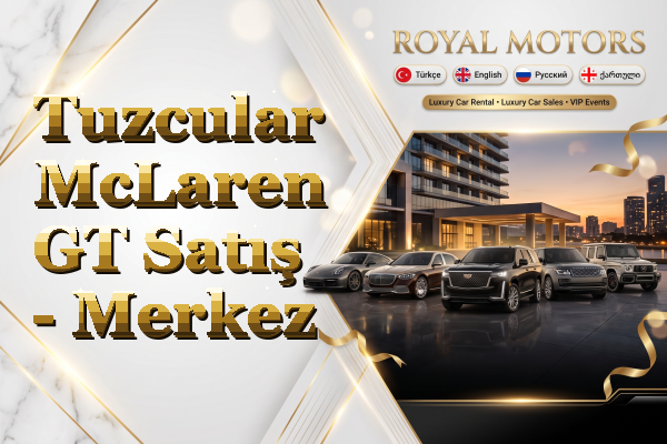 Tuzcular McLaren GT Satış - Merkez