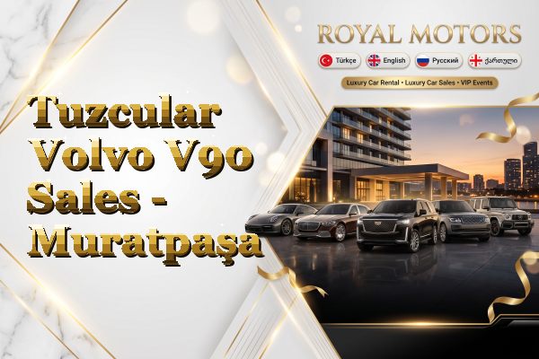 Tuzcular Volvo V90 Sales - Muratpaşa