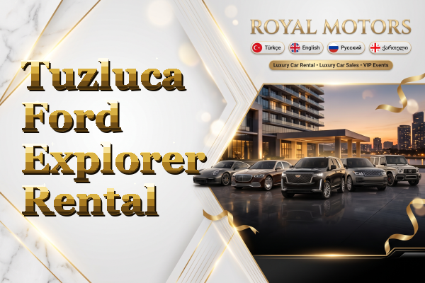 Tuzluca Ford Explorer Rental