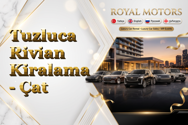 Tuzluca Rivian Kiralama - Çat