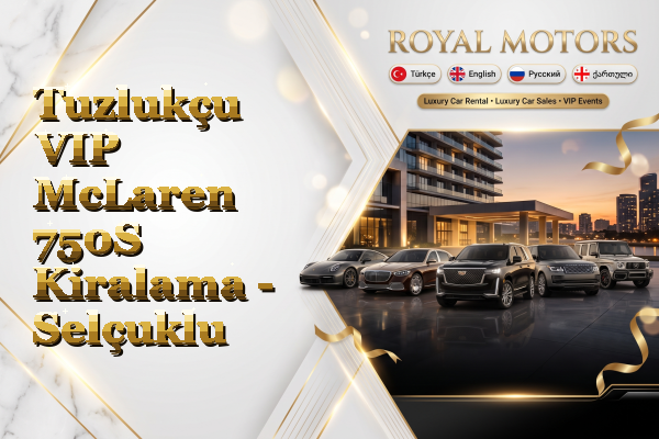 Tuzlukçu VIP McLaren 750S Kiralama - Selçuklu
