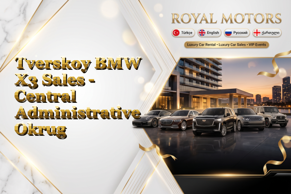 Tverskoy BMW X3 Sales - Central Administrative Okrug