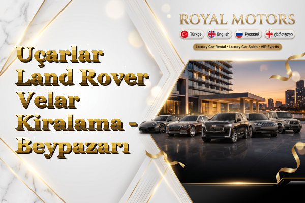 Uçarlar Land Rover Velar Kiralama - Beypazarı