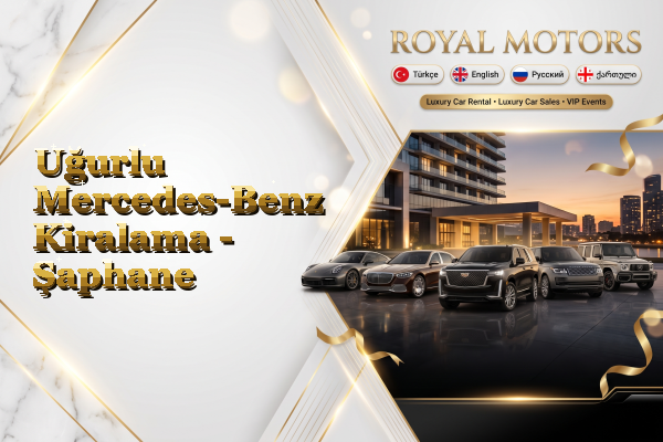 Uğurlu Mercedes-Benz Kiralama - Şaphane