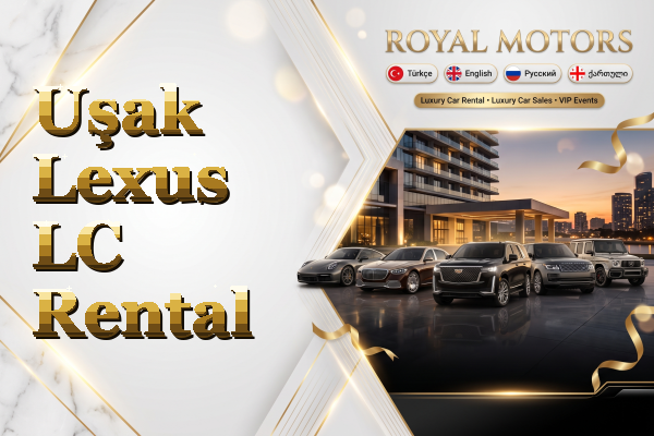 Uşak Lexus LC Rental