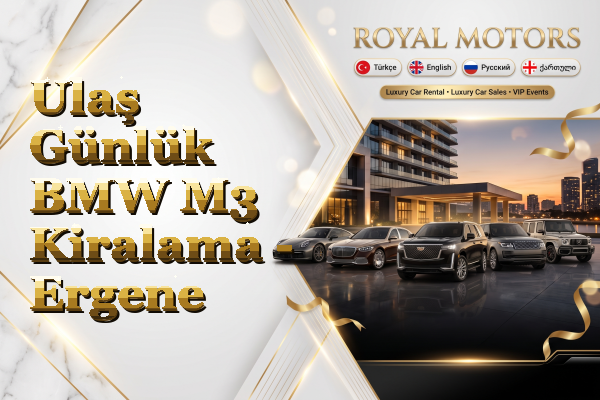 Ulaş Günlük BMW M3 Kiralama - Ergene
