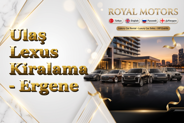Ulaş Lexus Kiralama - Ergene